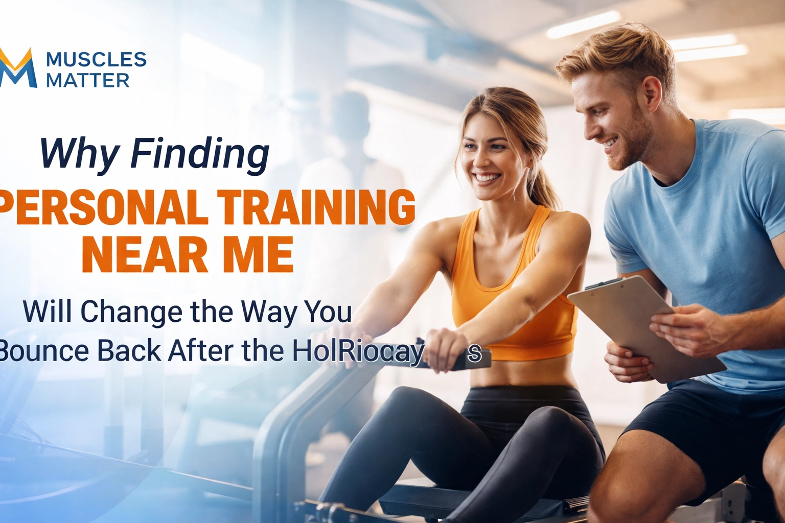 Why Finding Personal Training Near Me Will Change the Way You Bounce Back After the Holidays