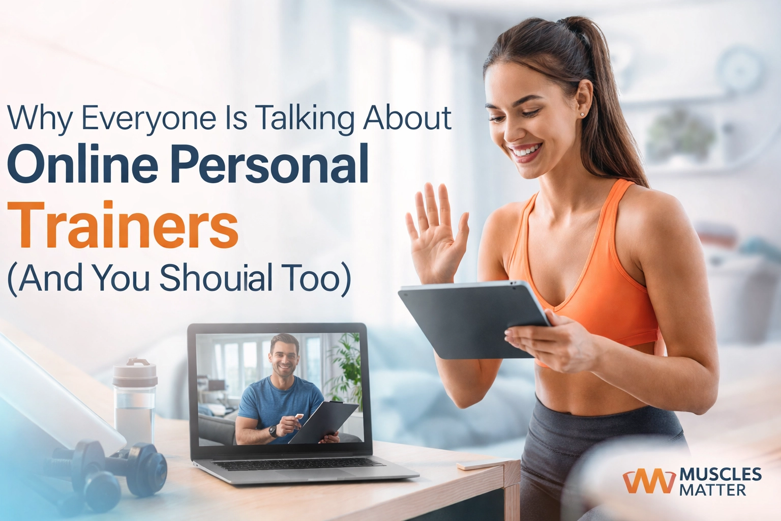 Why Everyone Is Talking About Online Personal Trainers (And You Should Too)